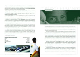 O apoio ao handebol foi reforçado, com o objetivo de ajudar o Brasil a buscar uma posição de liderança inter-
nacional na modalidade. A parceria da Petrobras com a Confederação Brasileira de Handebol (CBH) nasceu em
junho de 2003, com o primeiro contrato de patrocínio à seleção brasileira, por meio do Projeto Handebol Brasil.
A modalidade é o esporte mais praticado na rede pública de ensino do País.
   Também em 2005, foi realizada a segunda edição da Copa Petrobras de Tênis, disputada nas quadras dos
                                                                                                                         direitos humanos
                                                                                                                           princípio 2

principais países da América do Sul. A competição foi implantada em 2004, com o patrocínio da primeira edição             AS EMPRESAS DEVEM ASSEGURAR-SE DE QUE NÃO ESTEJAM SENDO

de torneios da Série Challenger, na Argentina, Chile, Uruguai, Colômbia e no próprio Brasil – fato que reflete a          CÚM P LI C ES D E AB U SOS E VI O L AÇÕES D E D I R E ITOS H U MAN OS

estratégia de internacionalização da Petrobras.
   A Copa Petrobras de Tênis é o maior circuito da Série Challenger da Associação de Tenistas Profissionais (ATP)
na América Latina. A iniciativa proporciona a jovens jogadores a oportunidade de participar de torneios de alto nível,
com boa premiação e somar pontos para o ranking mundial da ATP.
   O investimento no automobilismo, por meio do projeto Esporte Motor, é totalmente ligado às atividades da
companhia. A Petrobras atua no setor, de maneira planejada, desde 1994. Movida pela estratégia de utilizar, tes-
tar e aprimorar seus produtos em diferentes categorias de competição, a companhia conquistou reconhecimento
internacional, como grande empresa tecnológica e comercial.
   Na Fórmula 1, os testes de produto para futuro benefício ao consumidor acabaram criaram oportunidades para
pilotos brasileiros na competição mais importante do circuito mundial de automobilismo. A Petrobras é a fornece-
dora do combustível de alta tecnologia utilizado nos carros da Equipe BMW Williams. Ao todo, foram 19 GPs dis-             O respeito aos direitos humanos é um valor fundamental para o Sistema Petrobras. Esse princípio norteia a missão,
putados em diferentes circuitos do mundo, em 2005.                                                                         a visão e a estratégia corporativa da companhia. Como conseqüência da incorporação deste princípio em todas as
   Tão importante quanto a exposição da marca Petrobras em todo o mundo, é a oportunidade de utilizar a F1                 suas atividades, a Petrobras não respondeu a nenhum processo judicial em 2005 envolvendo alguma questão
como um grande laboratório para o desenvolvimento de novos produtos, como no caso da gasolina Podium, que                  relacionada à violação de direitos humanos.
se transformou no melhor combustível disponível, hoje, no Brasil e na Argentina, apoiando a estratégia de inter-             Esse princípio tão prezado pela companhia vem sendo difundido para sua cadeia de fornecedores do Sistema.
nacionalização da Petrobras e abrindo novos mercados. A Podium possui a mais alta octanagem comercializada                 Deles se exige o rigoroso cumprimento das legislações sociais e trabalhistas, visando à proteção dos direitos do
no mundo e baixíssimos teores de benzeno e enxofre em sua composição, responsável por uma redução de até                   trabalhador. As condições básicas de direitos humanos constam não só dos editais de licitação, como também das
42% de monóxido de carbono (CO).                                                                                           minutas de todos os contratos, em anexos que contemplam requisitos trabalhistas, sociais, previdenciários, fiscais,
                                                                                                                           de boas condições de trabalho e de proteção ao meio ambiente, incluindo o levantamento da legislação pertinente
Investimentos esportivos Petrobras Holding                             VALOR INVESTIDO EM 2005 (R$)                        aos empreendimentos e que deve ser cumprida pela empresa contratada. O Sistema Petrobras adota como norma
Náuticos                                                                                60.000,00
                                                                                                                           não contratar empresas que estejam inadimplentes com suas obrigações previdenciárias e com o Fundo de
Motor                                                                                3.473.983,30
                                                                                                                           Garantia por Tempo de Serviço (FGTS).
Apoio a eventos                                                                          4.000,00
Outros projetos esportivos                                                           5.493.981,00                            São exigidas contratualmente aos fornecedores garantias na esfera da Segurança, Meio Ambiente e Saúde
Total                                                                                9.031.964,30                          (SMS). Desde dezembro de 2004, por decisão da Diretoria Executiva, as empresas contratadas devem oferecer a
                                                                                                                           seus empregados a cobertura de plano de saúde, extensiva ao cônjuge ou companheiro(a) e aos filhos(as) até
                                                                                                                           21 anos de idade. A Petrobras estima que esta medida beneficiou cerca de 50 mil trabalhadores contratados, que
                                                                                                                           não tinham plano de saúde.
                                                                                                                             Em janeiro de 2005, foi aprovada a revisão das exigências contratuais de SMS para todas as etapas do processo
                                                                                                                           de contratação da prestação de serviços por terceiros. O foco dessa revisão é a classificação de risco de SMS para
                                                                                                                           cada serviço contratado. De acordo com o tipo de serviço contratado, há exigências específicas. Quando o serviço
                                                                                                                           apresenta alto risco, é exigida uma auditoria de SMS. Essa nova diretriz veio reforçar o alinhamento da gestão de



48      PETR OBRA S      bal anço   social        e   a mbiental   2005                                                                                               PETR OBRA S     balanço      social     e   a mbiental     2005     49
 