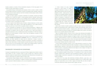 meio ambiente                    PRINCÍPIO 8




recicladas, reutilizadas ou estocadas de forma ambientalmente adequada. Em 2005, foram geradas 532 mil                 O    Sistema    Petrobras   não   possui    instalações
toneladas de resíduos sólidos perigosos na companhia.                                                                operacionais no Brasil situadas em Unidades de
  Essa quantidade abrange os materiais gerados pelas operações no Brasil e no exterior, e também, no âmbito          conservação estabelecidas de acordo com a legislação
da Área de Negócio Internacional, os produzidos no processo de remediação de áreas impactadas e aqueles que          vigente. Pequena parte de seus dutos cruza, porém, áreas
constituíam passivos de empresas adquiridas. Foram 468 mil toneladas de resíduos perigosos, tratadas e dispostas     protegidas ou sensíveis – situação que leva a companhia
de forma ambientalmente apropriada.                                                                                  a negociar, com as autoridades ambientais, compensações
  A gestão dos resíduos perigosos no segmento de distribuição de combustíveis, conduzida pela Petrobras              que podem incluir desde a implantação e manutenção de
Distribuidora, inclui o inventário dos materiais e o controle da geração, tratamento e disposição. O gerenciamento   unidades de conservação ao monitoramento de corpos
abrange os resíduos gerados pelos produtos e por suas embalagens, de forma a possibilitar a adoção de medidas        d’água ou a adoção de programas de educação ambiental.
de controle para sua redução e, em alguns casos, eliminação. No Rio de Janeiro e em Porto Alegre, as embalagens      Estudos de Impacto Ambiental (EIAs) contemplam todas
são recolhidas nos postos e encaminhadas para reciclagem.                                                            as exigências legais para a operação nessas áreas e
  No que diz respeito ao óleo lubrificante usado, por exemplo, a Petrobras Distribuidora, em 2005, recolheu          estabelecem condicionantes observadas integralmente
32,4% para reciclagem, volume superior ao mínimo exigido pela legislação. No caso do asfalto removido de             pela companhia.
estradas e de outros locais, em torno de 50% é recuperado, reciclado ou reutilizado.                                   Mesmo antes da adoção dos padrões corporativos de gestão de impactos potenciais à biodiversidade, a
  As áreas contaminadas são caracterizadas com base em parâmetros geoambientais. O diagnóstico pode                  Petrobras vinha desenvolvendo ações e projetos alinhados aos objetivos dessa padronização. Desde março de
confirmar a existência de contaminantes, bem como determinar a extensão da contaminação e a distribuição das         2005, os ecossistemas da Baía de Guanabara – manguezais, praias, costões rochosos e infralitoral sedimentar –
concentrações das substâncias. Após esse trabalho, uma avaliação do risco à saúde humana determina a                 estão sendo avaliados por pesquisa que engloba seus componentes biológicos, físicos e químicos, como parte de
necessidade de intervenção na área e o estabelecimento de planos de remediação. Em 2005 foram iniciados os           projeto em que a companhia investe cerca de R$ 9 milhões.
diagnósticos de 63 áreas impactadas e concluídos 24 deles. Outros dois diagnósticos, começados em 2004,                Mapas de sensibilidade ambiental a derrames de óleo em diversas áreas influenciadas pelas atividades da
também foram terminados.                                                                                             companhia também foram elaborados em 2005 para as imediações da Reduc, no Rio de Janeiro, da Revap, em
  No Centro de Pesquisas da Petrobras (Cenpes), já foram investidos cerca de R$ 490 mil na implementação do          São Paulo, das fábricas de fertilizantes nitrogenados, em Sergipe e na Bahia, e, ainda nesse estado, da Rlam. Na
Núcleo de Tecnologias de Recuperação de Ecossistemas (Nutre) para a implementação de uma rede                        Amazônia, a Petrobras desenvolve, em parceria com universidades, institutos de pesquisa e outras entidades, o
tecnológica que envolve especialistas em diversas áreas do conhecimento. O objetivo é promover o                     projeto Piatam, que abrange estudos da fauna, da flora e dos impactos potenciais das operações da companhia
desenvolvimento tecnológico em recuperação e restauração de ecossistemas e não apenas a minimização de               sobre os ecossistemas e a biodiversidade nas áreas do entorno. Nesse projeto e em outras ações semelhantes,
resíduos. Já foram implementados os modelos de gestão e de atuação, desenvolvido um sistema de informações,          de menor porte, a Petrobras investiu R$ 10 milhões em 2005.
criada uma rede de cerca de 400 especialistas da área e definidas rotas tecnológicas prioritárias. A próxima fase      As áreas de Negócio de Exploração e Produção e de Gás e Energia desenvolvem, em parceria com o Cenpes,
do projeto prevê a construção de uma sede física e a implantação definitiva da rede.                                 vários projetos de monitoramento ambiental dos efeitos da exploração e produção de hidrocarbonetos sobre
                                                                                                                     qualidade da água, o sedimento e a biota marinha. Entre eles destacam-se a caracterização de águas profundas
                                                                                                                     na Bacia de Campos e o monitoramento ambiental das bacias Potiguar, do Ceará, de Alagoas e de Sergipe, com

PRESERVAÇÃO E RESTAURAÇÃO DE ECOSSISTEMAS                                                                            investimentos estimados em R$ 16,8 milhões.
                                                                                                                       Em áreas sob influência das operações da Transpetro, foram desenvolvidos estudos de sensibilidade ambiental
A valorização da biodiversidade está entre os compromissos da Política de Segurança, Meio Ambiente e Saúde do        para 108 mil quilômetros quadrados de faixas de dutos e 6 mil quilômetros de costa no entorno dos terminais
Sistema Petrobras. Em 2005, a companhia constituiu um grupo de trabalho para a elaboração de padrões                 aquaviários. O trabalho orientou a elaboração de mapas de sensibilidade que identificam e classificam as áreas sob
corporativos de gestão dos impactos potenciais à biodiversidade das áreas influenciadas por suas operações, que      os aspectos biológico, socioeconômico e populacional, a fim de subsidiar decisões, incluídas aquelas tomadas em
deverão ser implementados nas Unidades de Negócio ao longo de 2006.                                                  situações de emergência.
  Essa padronização abrange estratégias e ações para a caracterização das áreas protegidas ou ambientalmente           O Cenpes tem em curso projeto sobre bioindicadores limnológicos (referentes a águas doces e seus
sensíveis, assim como para o levantamento e a avaliação dos eventuais impactos à biodiversidade dessas áreas,        organismos), que inclui levantamentos sobre a biodiversidade no Igarapé do Cururu, em Manaus (AM), na Lagoa
visando à execução de medidas de proteção ou, se for o caso, de recuperação de ecossistemas.                         de Baixo, em Guamaré (RN) e nos rios do Meio e Sagrado, em Morretes (PR), como forma de ampliar o
                                                                                                                     conhecimento ambiental das Unidades operacionais sobre as regiões onde atuam.

92   PETR OBRA S     bal anço      social     e   a mbiental     2005                                                                                             PETR OBRA S    balanço     social     e   a mbiental     2005    93
 