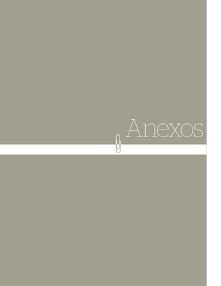 Anexos




104        ANEXOS
 