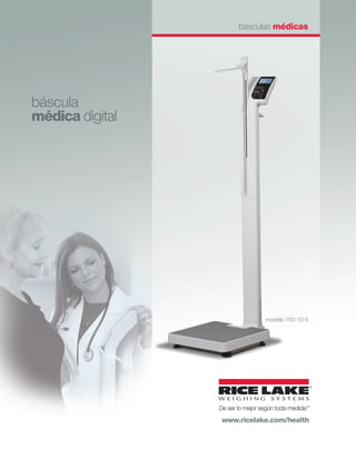 báscula 
médica digital 
modelo 150-10-5 
 