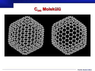 C540 Molekülü




                Prof.Dr. İbrahim USLU
 