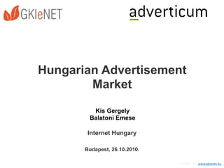 Internet Hungary/Balatoni Emese: Hungarian Advertisement Market