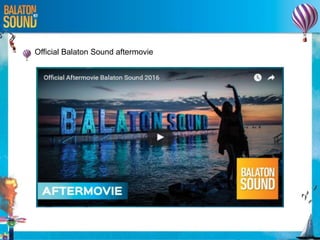 Official Balaton Sound aftermovie
 