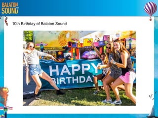 10th Birthday of Balaton Sound
 