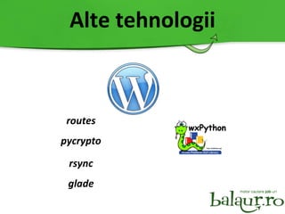 Alte tehnologii routes pycrypto rsync glade