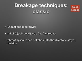 Chw00t: Breaking unices’ chroot solutions