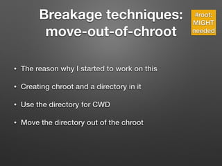 Chw00t: Breaking unices’ chroot solutions