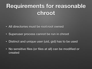 Chw00t: Breaking unices’ chroot solutions