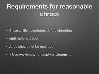 Chw00t: Breaking unices’ chroot solutions