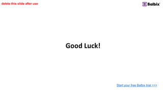 Good Luck!
delete this slide after use
Start your free Balbix trial >>>
 
