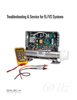 Troubleshooting & Service for EL/VS Systems




                           60 Hz              1
 
