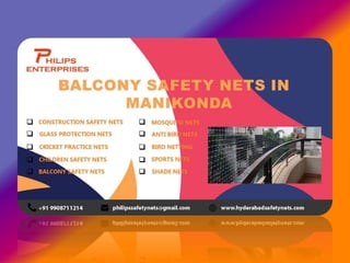 Balcony Safety Nets in Manikonda
Now a days Balcony Safety Nets in Manikonda are more important for
buildings, offices, an...