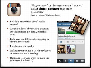 “Engagement from Instagram users is as much
as 10 times greater than other
platforms.”
Dan Atkinson, CEO SumAll.com
§  Bu...
