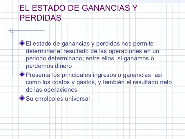 balance general y estado de ganancias y perdidas estado de perdidas y ganancias
