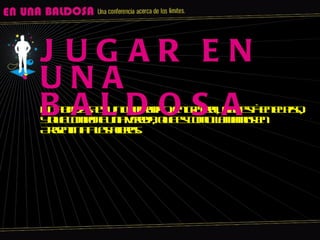 Una baldosa es un cuadradito, en general, que està en el piso, y que compone una vereda, que es como llamamos en Argentina a las aceras. JUGAR EN UNA BALDOSA 