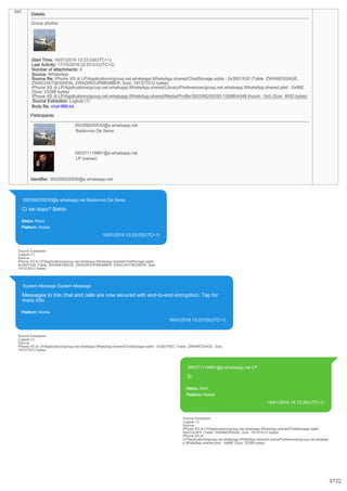 847
Details:
Group photos:
Start Time: 16/01/2018 13:23:03(UTC+1)
Last Activity: 17/10/2018 22:53:01(UTC+2)
Number of atta...