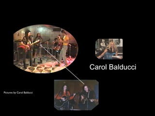 Carol Balducci


Pictures by Carol Balducci
 