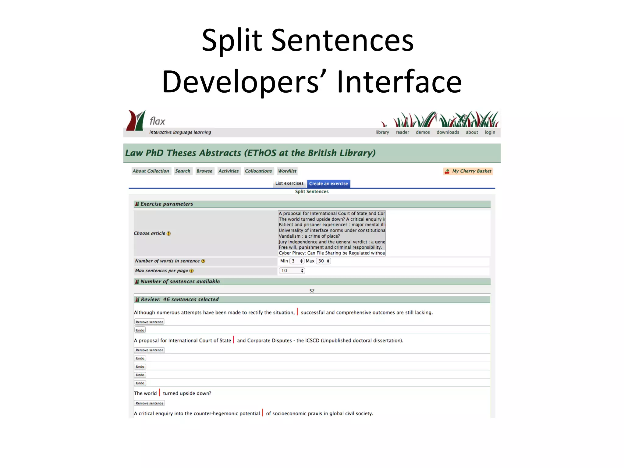 Split Sentences
Developers’ Interface
 