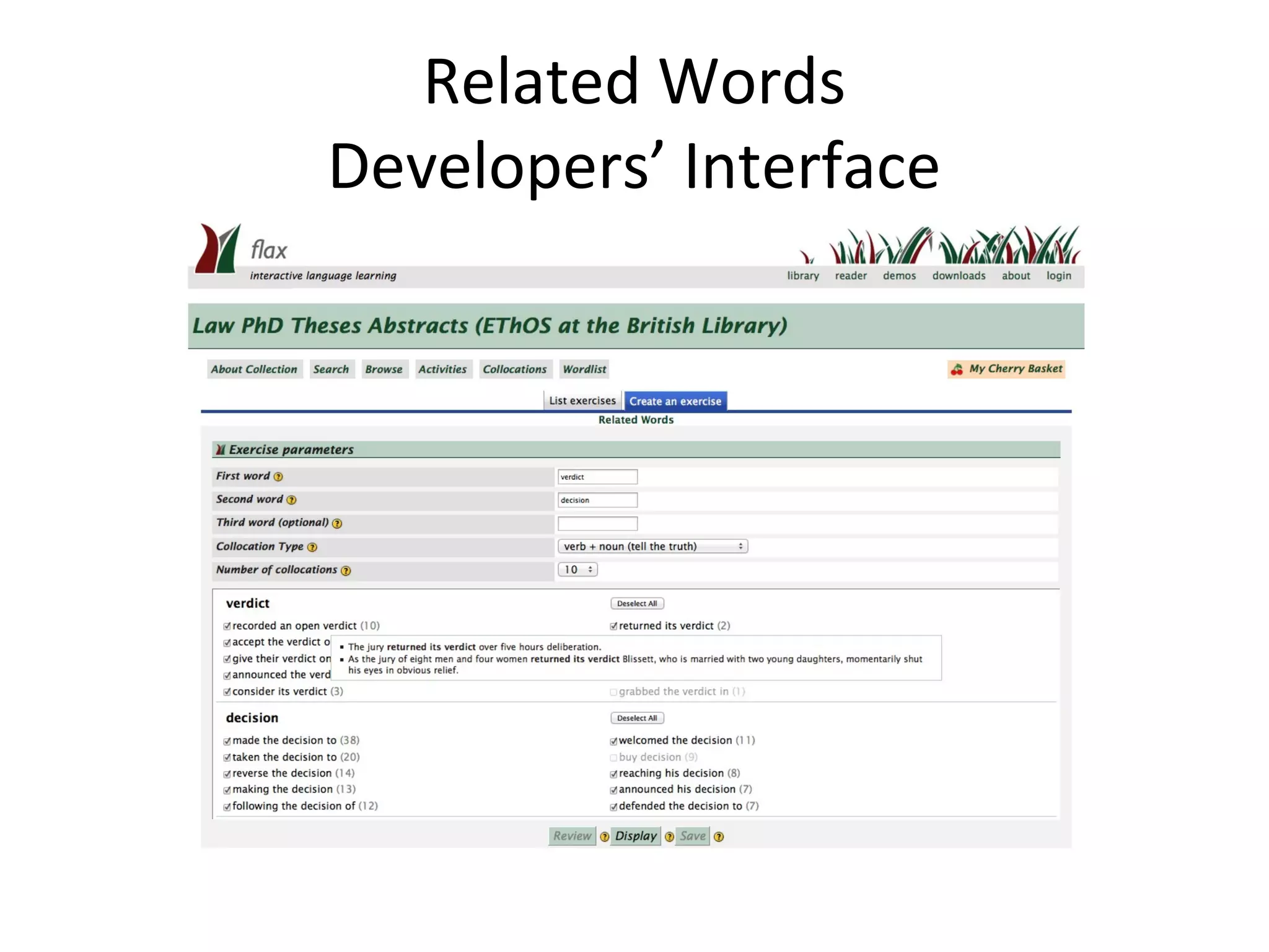 Related Words
Developers’ Interface
 