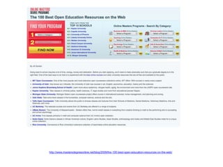 http://www.mastersdegreeonline.net/blog/2009/the-100-best-open-education-resources-on-the-web/<br />