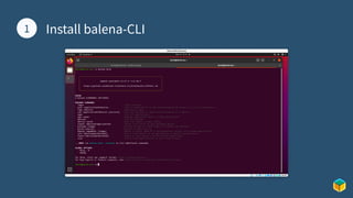 1 Install balena-CLI
1
 