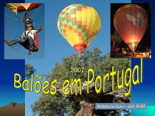 Balões em Portugal Slideshow Auto – com SOM 2007 