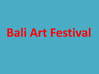 Bali Art Festival
 