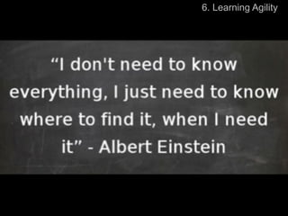 6. Learning Agility
 