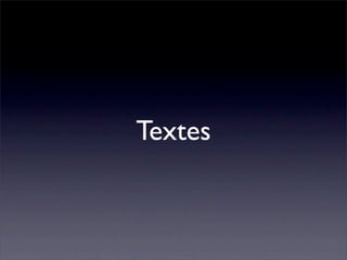 Textes
 