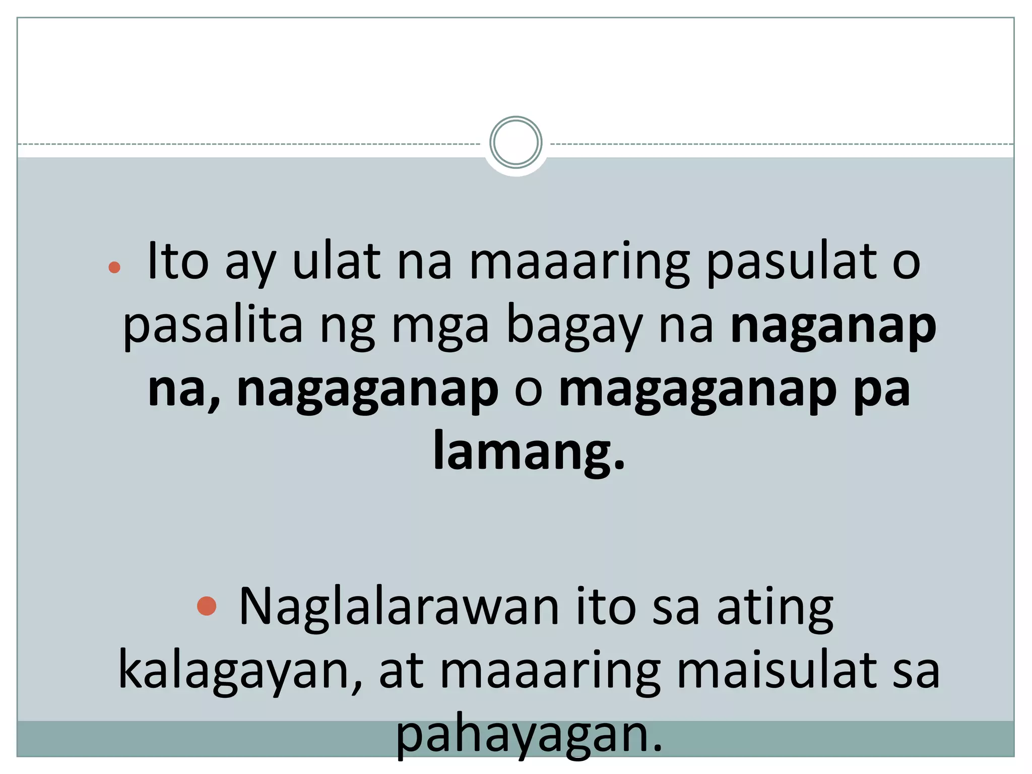 Ito ay ulat na maaaring pasulat o
pasalita ng mga bagay na naganap
 na, nagaganap o magaganap pa
              lamang.

     Naglalarawan ito sa ating
kalagayan, at maaaring maisulat sa
            pahayagan.
 
