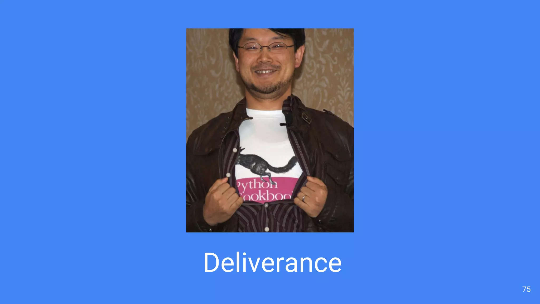 75
Deliverance
 