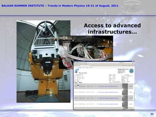 Access to advanced infrastructures… 