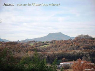 Jatxou  vue sur la Rhune (905 mètres)   
