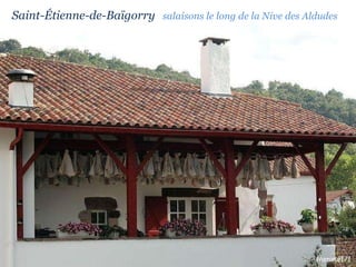 Saint-Étienne-de-Baïgorry  salaisons le long de la Nive des Aldudes 