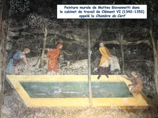 Peinture murale de Matteo Giovannetti dansle cabinet de travail de Clément VI (1342-1352)appelé la Chambre du Cerf