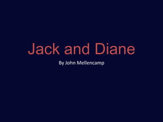 Jack and Diane By John Mellencamp 