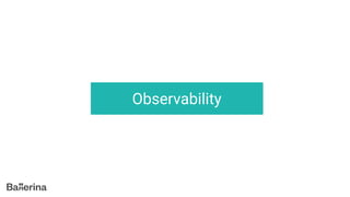 Observability
 