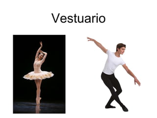 Vestuario 
 