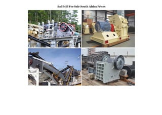Ball Mill For Sale South Africa Prices
 