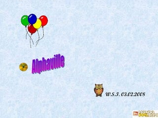 W.S.I. 03.02.2008 Alphaville 