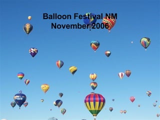 Balloon Festival NM November 2006 