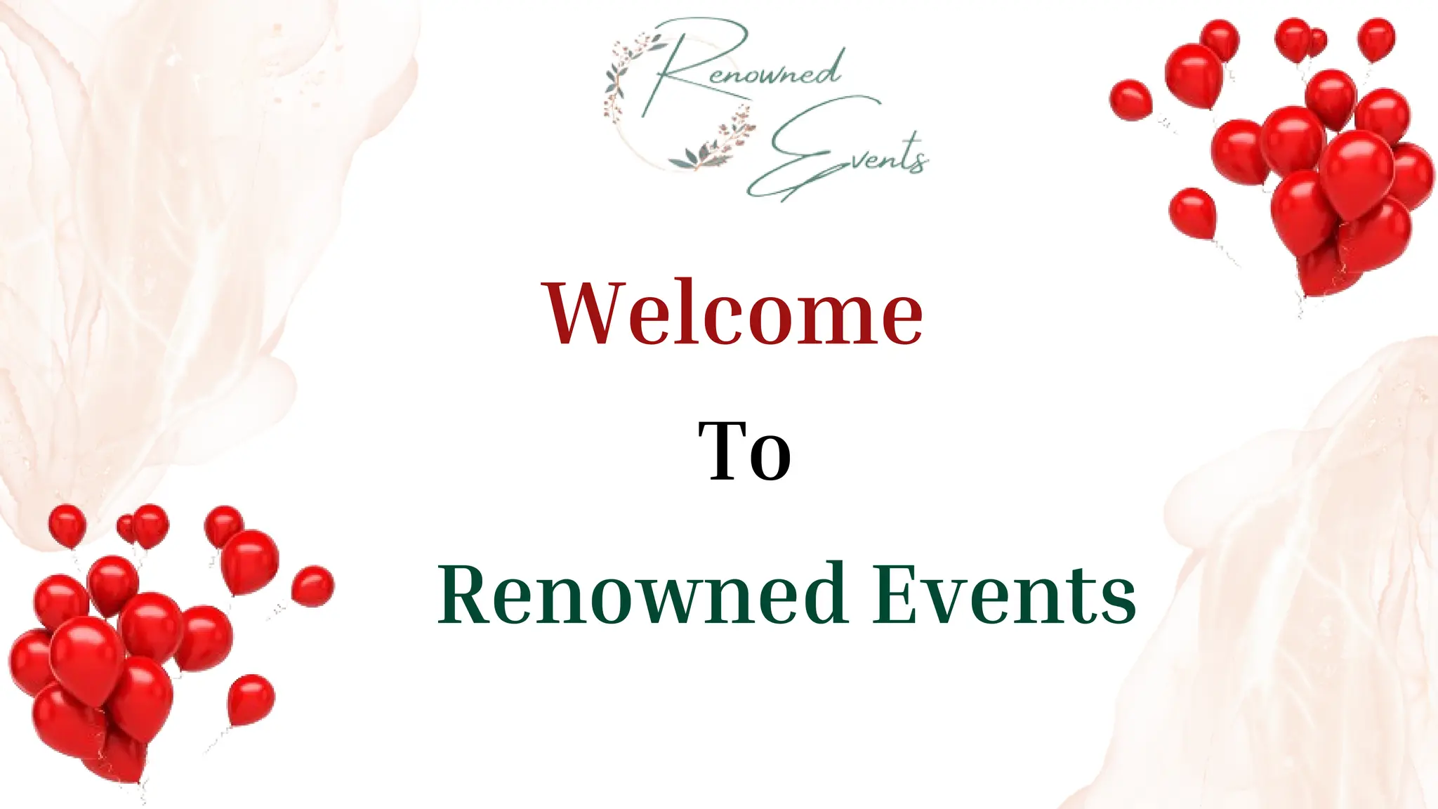 Welcome
To
Renowned Events
 