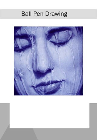 Ball Pen Drawing
 