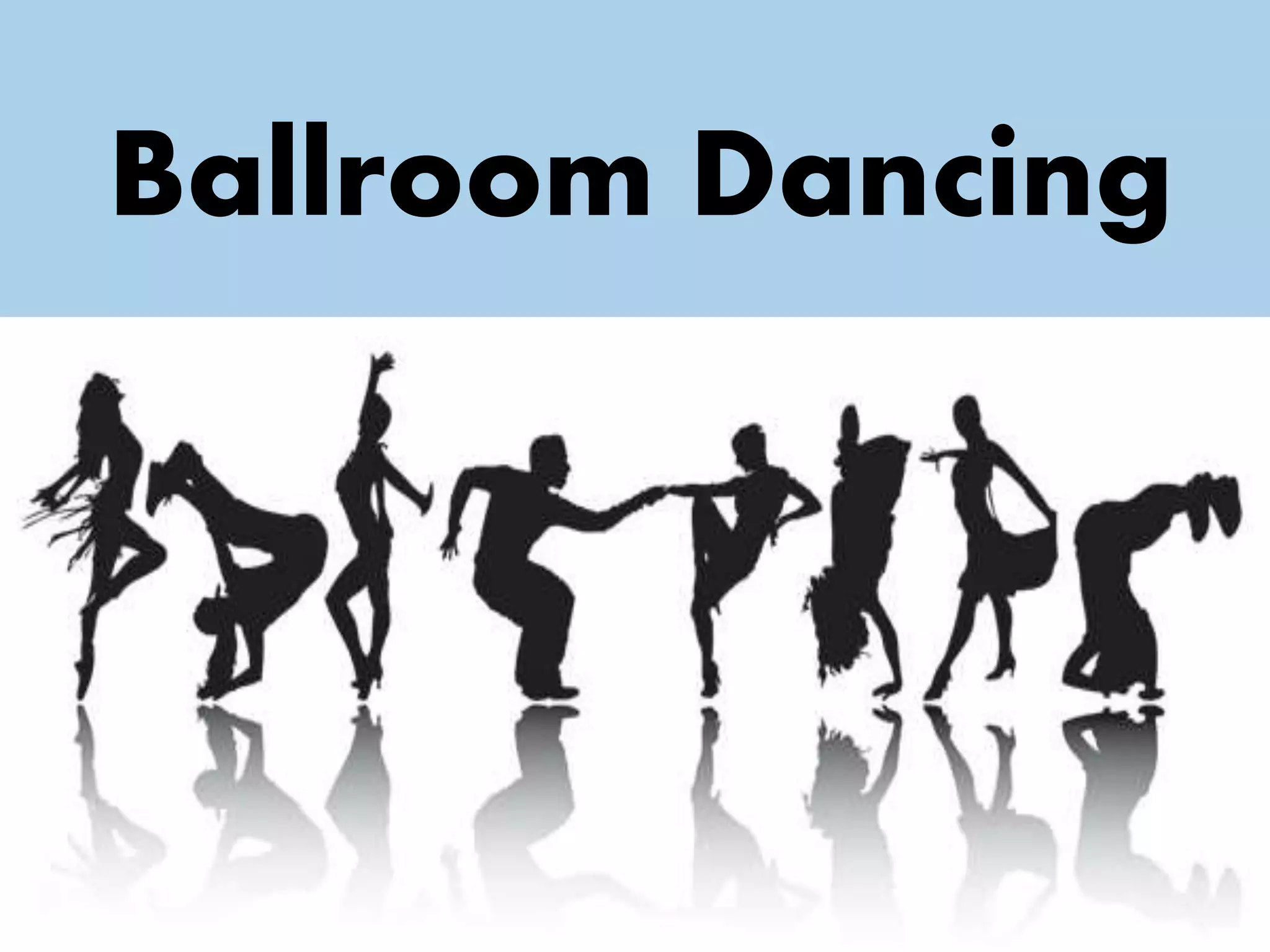 Ballroom Dancing (Waltz, Chachacha) PPT