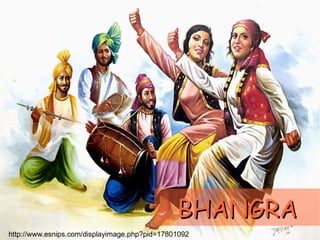 BHANGRA http://www.esnips.com/displayimage.php?pid=17801092 