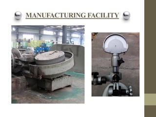 MANUFACTURING FACILITY

 