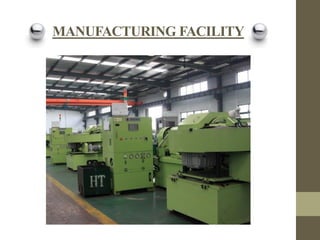 MANUFACTURING FACILITY

 