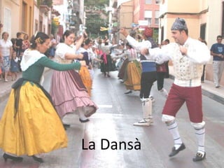 La Dansà
 