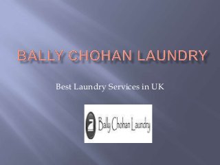Best Laundry Services in UK
 