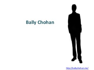 Bally Chohan
http://ballychohan.me/
 